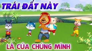Trái Đất Này Là Của Chúng Mình - Nhạc Thiếu Nhi Vui Nhộn Hay Nhất LU VÀ BUN