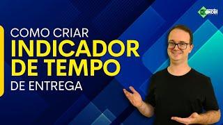 Como Criar um Indicador de Tempo de Entrega no Excel com ChatGPT