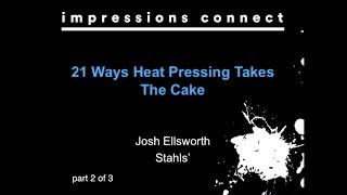 21 Ways Heat Pressing Takes the Cake: Part 2 of 3