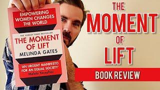 “The Moment of Lift” | Book Review | Melinda Gates