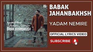 Babak Jahanbakhsh - Yadam Nemire I Lyrics Video ( بابک جهانبخش - یادم نمیره )