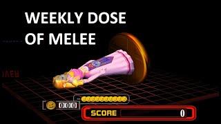 Weekly Dose of Melee