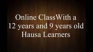 Interactive Session: Learn Self-Introduction with 12 and 9 Year-Old Hausa Language Enthusiasts