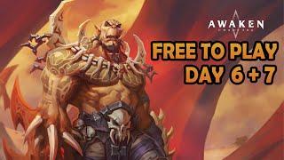 Free To Play (FTP) Day 6 and 7 || Awaken: Chaos Era || Soft Launch