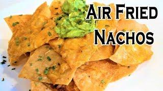 Power Air Fryer   Air Fried Tortilla Chips