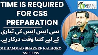 Time Required for CSS Preparation | ASP Muhammad Shareef Kalhoro | CSS | Khudi Talks