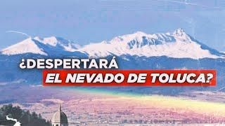 ¿Una erupción en el Nevado de Toluca? | Documental