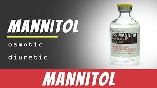 Mannitol | Usage - Overview - Dosage - Side Effects & Warnings