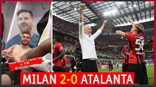 Milan 2-0 Atalanta: Players Reaction after the great victory in San Siro