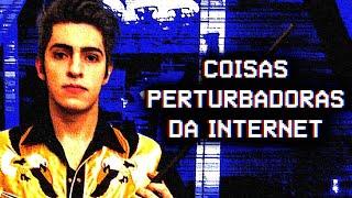 Coisas Perturbadoras da Internet