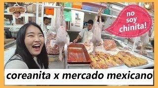 Asi es mi experiencia del mercado mexicano! feat. la merced│coreanita