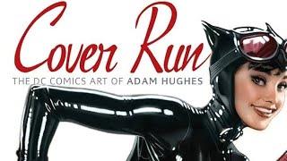 Adam Hughes COVER RUN. A showcase of absolute perfection