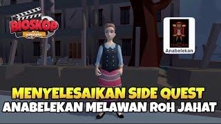 MENYELESAIKAN SIDE QUEST ANABELEKAN UNTUK MENDAPATKAN FILM ANABELEKAN DI BIOSKOP SIMULATOR