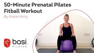 50-Minute Prenatal Pilates Fitball Workout with Grace Hurry