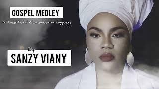 GOSPEL MEDLEY  in Cameroonian language by SANZY VIANY