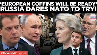 ‘Send Troops to Ukraine, Get Coffins Back’—Russia’s Brutal Message to Europe! | Times Now World