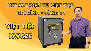 Báo giá két sắt Việt Tiệp KW62E điện tử chống cháy có báo động cho gia đình và công ty