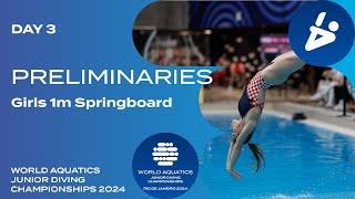 Girls 1m Springboard | Day 3 | Preliminaries | World Aquatics Junior Diving Championships 2024