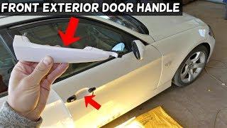 HOW TO REMOVE AND REPLACE FRONT EXTERIOR DOOR HANDLE ON BMW E90 E91 E92 E93