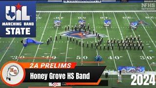 Honey Grove HS Band @UIL 2A State Marching Contest Prelims 2024