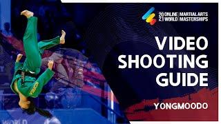 2021 OnlineWorld Martial Arts Masterships Video Shooting Guide (Yongmoodo)