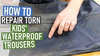 How to Repair Kids' Waterproof Trousers