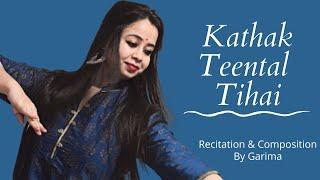 Teental Tihai - 2 with Padhant & Notation| Kathak Dance| Beginner Lesson| Demonstration By Garima|