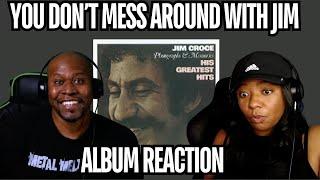 Reacting to Jim Croce’s  You Don't Mess Around With Jim