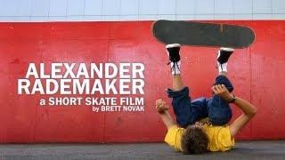 Alexander Rademaker: a Short Skate Film