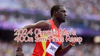 2024 Paris Olympics Men’s 400m Semi-Finals Recap | Kirani James Looking Dangerous