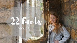 22 Facts About Lulu // Four Eyes, Mountain Lover, and Capricorn