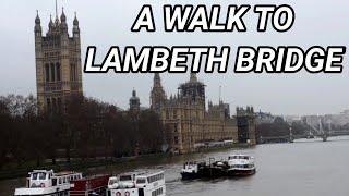 A Walk On The South Bank To Lambeth Bridge - Plus Amazing Views Over Westminster