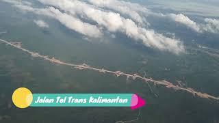 Jalan Tol Trans Kalimantan terkiri Dilihat dari pesawat