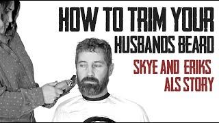 "Heartwarming Story: ALS Wife Learns Beard Trimming with Matty Conrad"