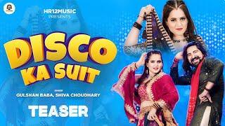 Disco Ka Suit (Official Teaser) | Kay D | Anamika Panday | Gulshan Baba | New Haryanvi Song 2024