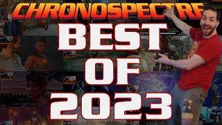 ChronoSpectre's BEST of 2023