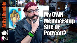 Benefits Membership Or Patreon Site? Why Rogue Artist?