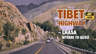 Tibet Highway G318 Driving - Lhasa Nyêmo to Qüxü - Scenic Drive 4K HDR