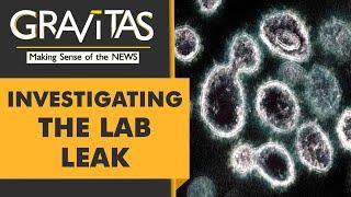 Gravitas: Did the United States suspect a lab leak in Wuhan last year?