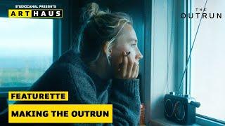 THE OUTRUN | Making Of | Jetzt im Kino!