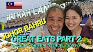 Johor Bahru’s Best Places to Eat (JB Food Guide Part 2) Johor Bahru Food Trip
