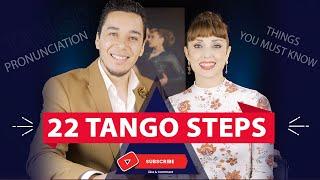 22 TANGO STEPS:  Pronunciation and what they are! ----  DID YOU KNOW ALL OF THEM???