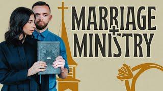 Marriage and Ministry