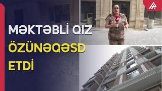 Bakıda özünəqəsd: Şifrəli binanın 16-cı mərtəbəsinə necə qalxdı? – APA TV