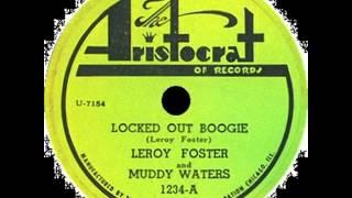 Baby Face Leroy Foster / Muddy Waters - Locked out Boogie