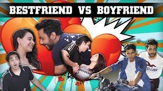 BESTFRIEND VS BOYFRIEND | RealHit