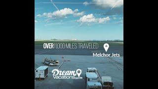 Over 11,000 Miles Traveled by Air Presented by Melchor Jets Dream Vacations