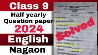 Class 9 Half yearly English question paper 2024 Nagaon Solutions SEBA new pattern