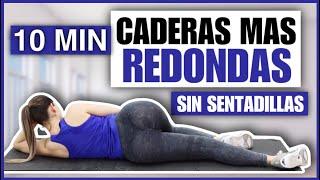 RUTINA PARA UNAS CADERAS MÁS REDONDAS SIN SENTADILLAS SIN IMPLEMENTOS | LEVANTA GLÚTEOS CAÍDOS