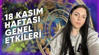 18 Kasım Haftası Genel Etkiler ve Burçlar@Astrologmineolmez